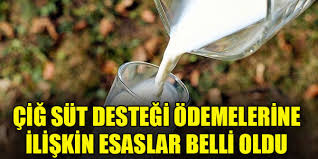 ÇİĞ SÜT DESTEĞİ VE SÜT PİYASASININ DÜZENLENMESİ UYGULAMA TEBLİĞİ YAYINLANDI